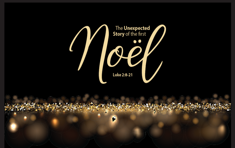 The First Noel; The Unexpected Story